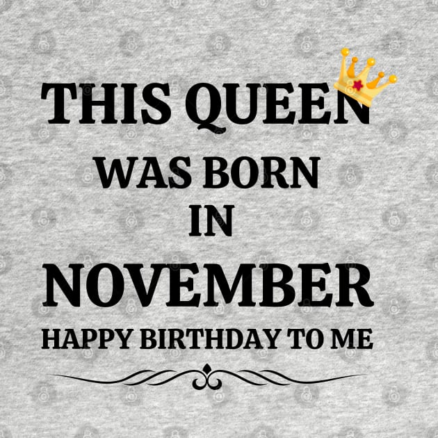 November Birthday Women This Queen Happy Birthday Black Font by NickDsigns